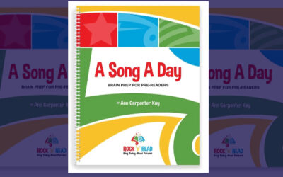 A Song a Day – Brain Prep for Pre-Readers – 15 minutes per day